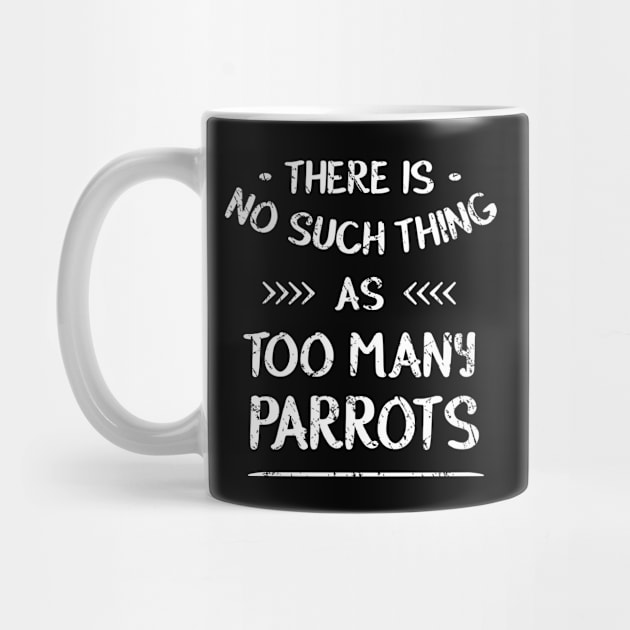 There is no such thing as TOO MANY PARROTS by FandomizedRose